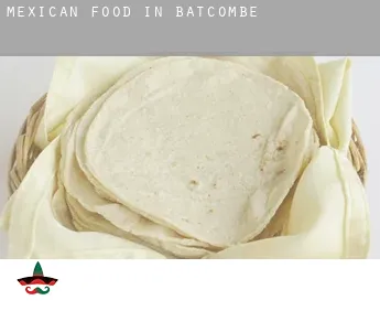 Mexican food in  Batcombe