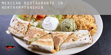 Mexican restaurants in  Northamptonshire