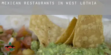Mexican restaurants in  West Lothian