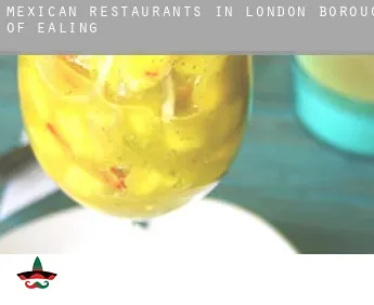 Mexican restaurants in  Ealing