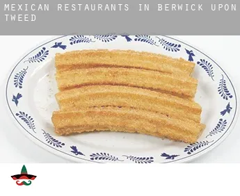 Mexican restaurants in  Berwick-Upon-Tweed