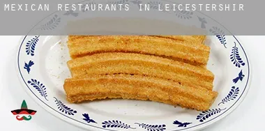 Mexican restaurants in Leicestershire