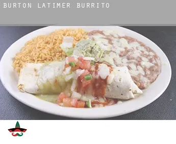 Burton Latimer  burrito