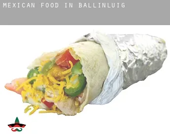 Mexican food in  Ballinluig