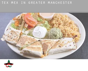 Tex mex in  Greater Manchester