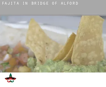Fajita in Bridge of Alford