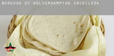 Wolverhampton (Borough)  enchiladas