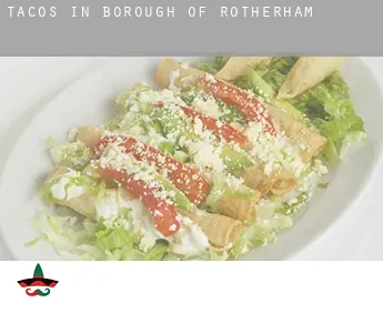 Tacos in  Rotherham (Borough)