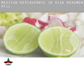 Mexican restaurants in High Beaumont Hill