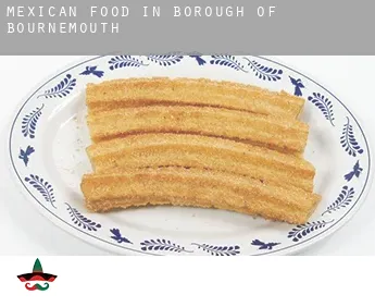 Mexican food in  Bournemouth (Borough)