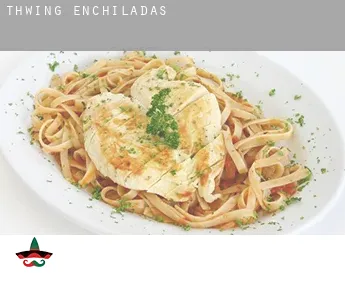 Thwing  enchiladas