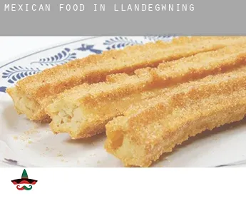 Mexican food in  Llandegwning