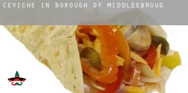 Ceviche in Middlesbrough (Borough)