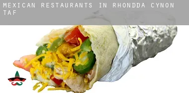 Mexican restaurants in  Rhondda Cynon Taff (Borough)
