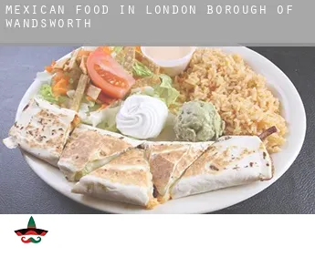 Mexican food in  Wandsworth