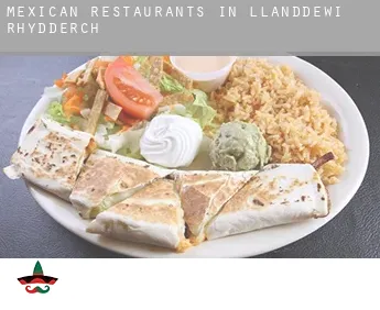 Mexican restaurants in Llanddewi Rhydderch