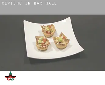 Ceviche in  Bar Hall
