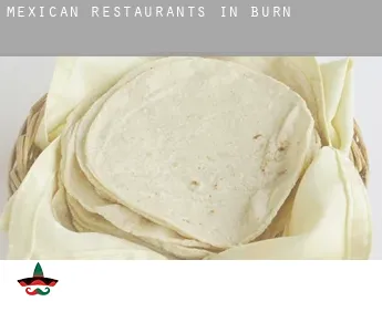 Mexican restaurants in  Burn