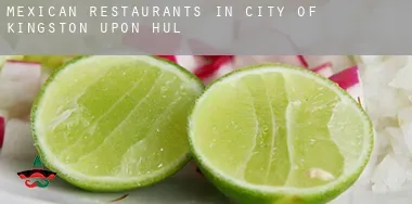 Mexican restaurants in  City of Kingston upon Hull