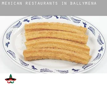 Mexican restaurants in  Ballymena