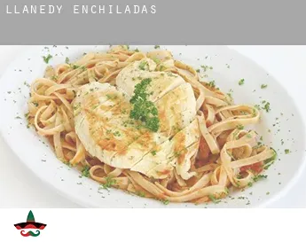 Llanedy  enchiladas