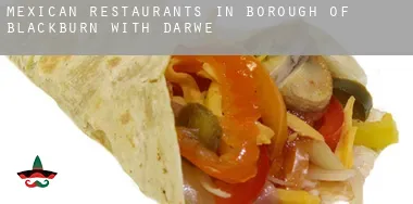 Mexican restaurants in  Blackburn with Darwen (Borough)