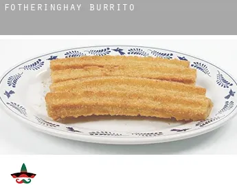 Fotheringhay  burrito