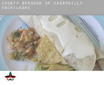 Caerphilly (County Borough)  enchiladas