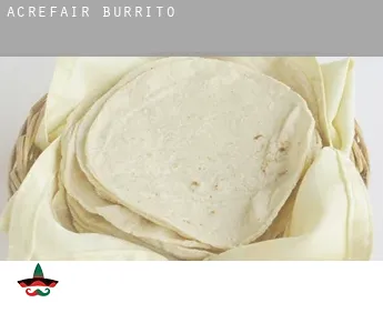 Acrefair  burrito