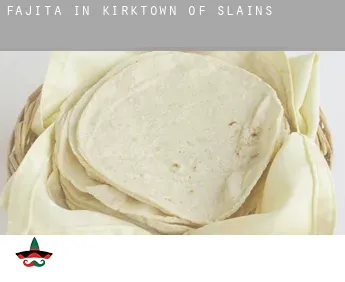 Fajita in  Kirktown of Slains