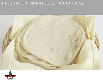 Fajita in  Mansfield Woodhouse