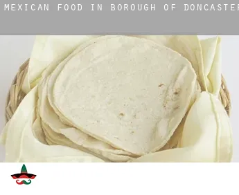 Mexican food in  Doncaster (Borough)