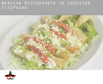 Mexican restaurants in  Cheriton Fitzpaine