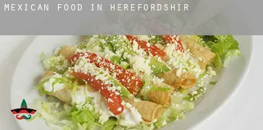 Mexican food in  Herefordshire