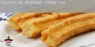 Fajita in  Rhondda Cynon Taff (Borough)
